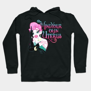 Mind your own Uterus Hoodie